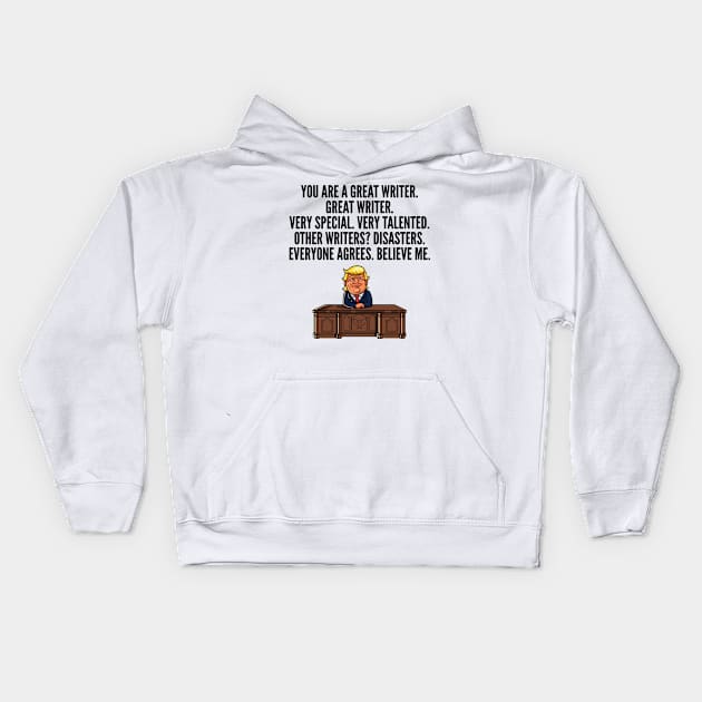 great writer trump Kids Hoodie by IndigoPine